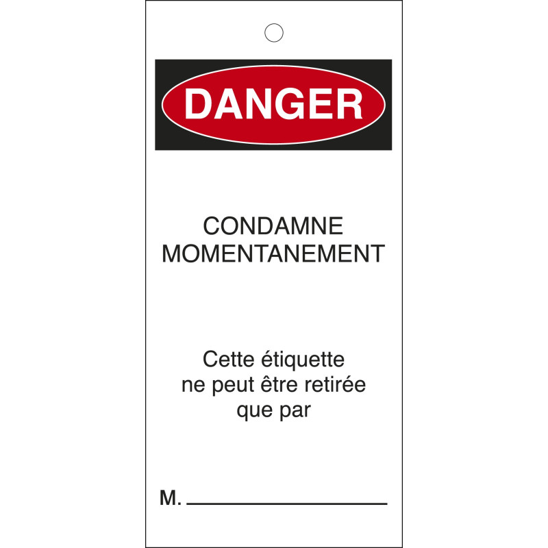 Étiquettes - Danger : Condamné Momentanément - Polyester Souple