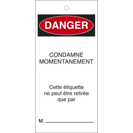 Étiquettes - Danger : Condamné Momentanément - Polyester Souple