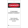 Étiquettes - Danger : Condamné Momentanément - Polyester Souple