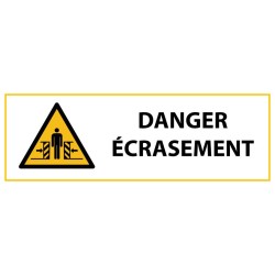 Panneau de Danger "Ecrasement" Vinyle 297x105mm