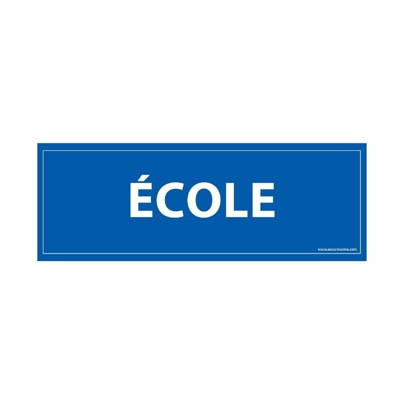 Signalétique d'information - École sur fond bleu - 210 x 75 mm