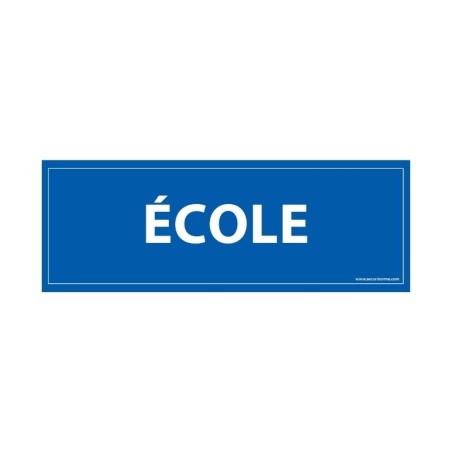 Signalétique d'information - École sur fond bleu - 210 x 75 mm