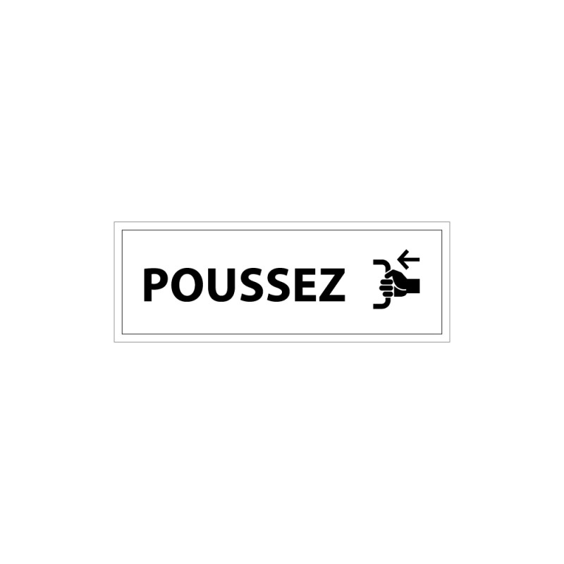 Signalétique d'information Entreprise - Poussez - 210 x 75 mm