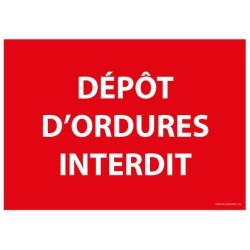 Panneau signalétique - Dépôt d'ordures interdit