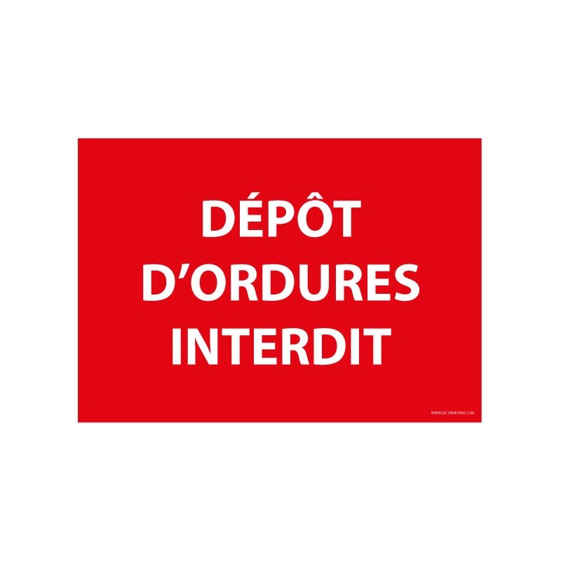 Panneau signalétique - Dépôt d'ordures interdit