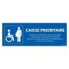 Signalétique information - Caisse Prioritaire - Vinyle Auto-adhésif