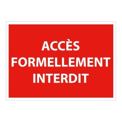 Signalétique Interdiction - Accès formellement interdit - ISO 7010