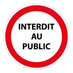 Signalétique interdiction - Interdit au public - ISO 7010