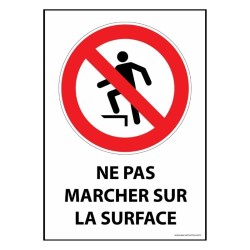 Signalétique interdiction - Picto Ne pas marcher sur la surface 