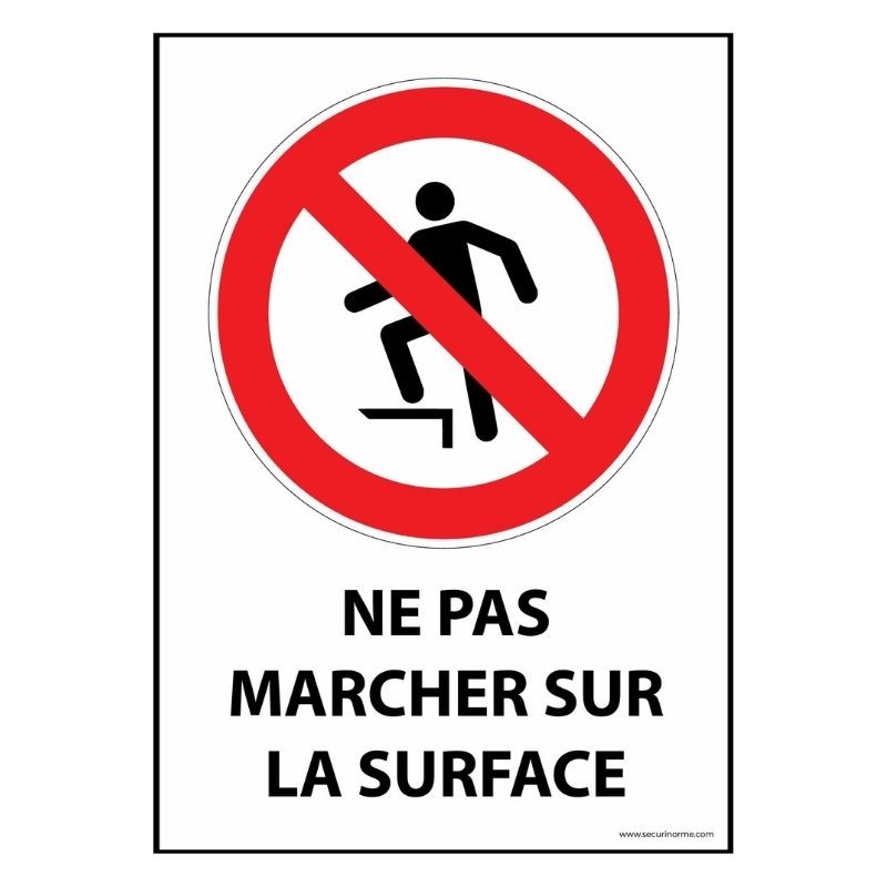 Signalétique interdiction - Picto Ne pas marcher sur la surface 