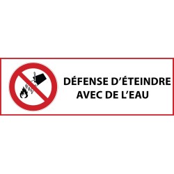 Panneau d'Interdiction "Interdiction d'éteindre avec de l'eau" Vinyle souple 297x105mm