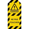 Étiquettes - Danger : Ne pas toucher - Polyester Souple
