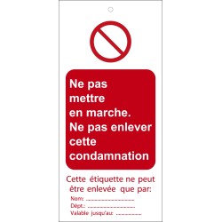 Étiquettes - Condamnation "Ne pas mettre en marche" - Polyester Souple