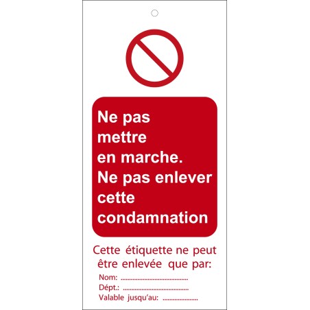 Étiquettes - Condamnation "Ne pas mettre en marche" - Polyester Souple