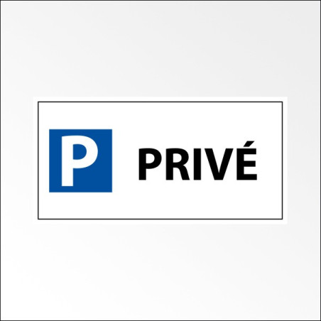 Kit panneau de parking "P PRIVE"