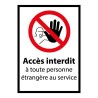Panneau - Accès interdit aux étrangers du service - Horizontal