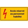 Panneau - Accès Réservé au Personnel Habilité - PVC