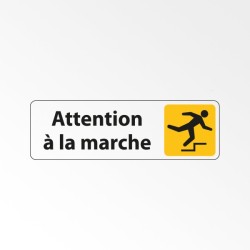 Panneau Signalétique "Attention à la marche"