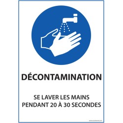 Panneau "Décontamination - se laver les mains pendant 20 à 30 sec" - Vinyle