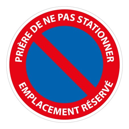 Panneau B6a1 Prière de ne pas stationner – emplacement réservé