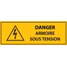 Panneau - Danger armoire sous tension - Vinyle autocollant