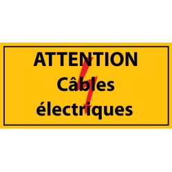 Panneau rectangulaire "Attention câbles électriques" PVC