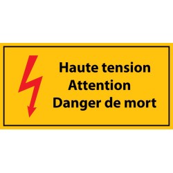 panneau " haute tension , Attention danger de mort - danger de mort" - Vinyle autocollant
