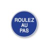 Panneau - Roulez au Pas - B29