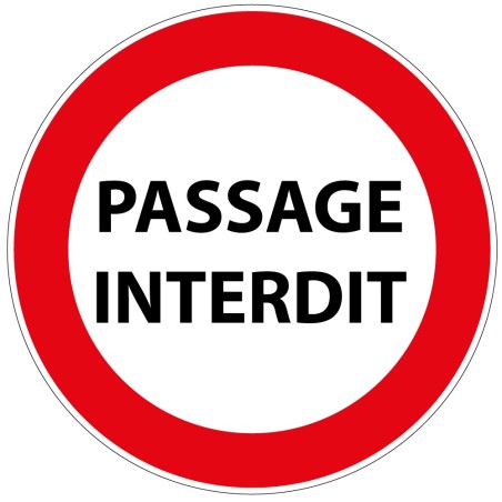 Panneau de Prescription - Passage Interdit