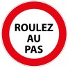 Panneau - Roulez au Pas - B19