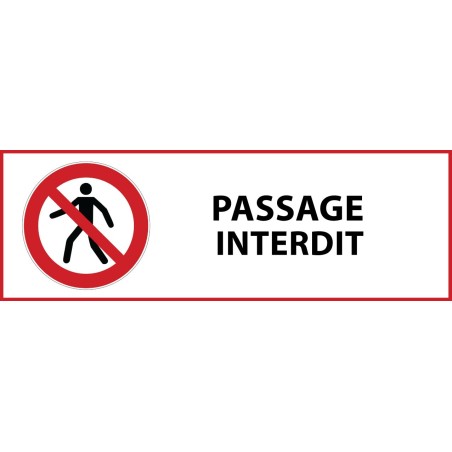 Panneau interdiction - Passage interdit - P004