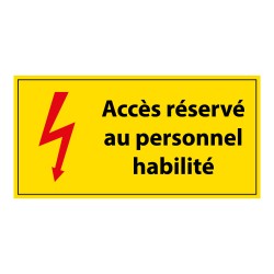Panneau de signalisation - Pictogramme Accès au personnel habilité
