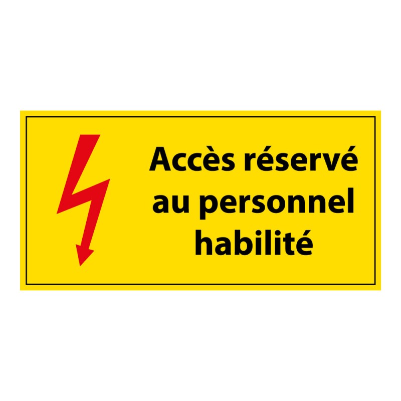Panneau de signalisation - Pictogramme Accès au personnel habilité