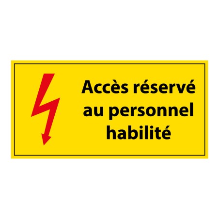 Panneau de signalisation - Pictogramme Accès au personnel habilité