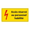 Panneau de signalisation - Pictogramme Accès au personnel habilité