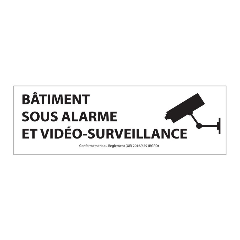 Panneau d'information - Bâtiment sous alarme et vidéo-surveillance