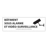 Panneau d'information - Bâtiment sous alarme et vidéo-surveillance
