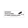 Panneau d'information - Bâtiment sous alarme et vidéo-surveillance