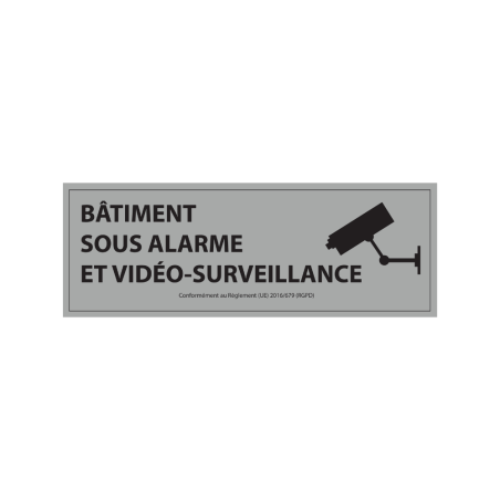 Panneau d'information - Bâtiment sous alarme et vidéo-surveillance