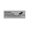 Panneau d'information - Bâtiment sous alarme et vidéo-surveillance