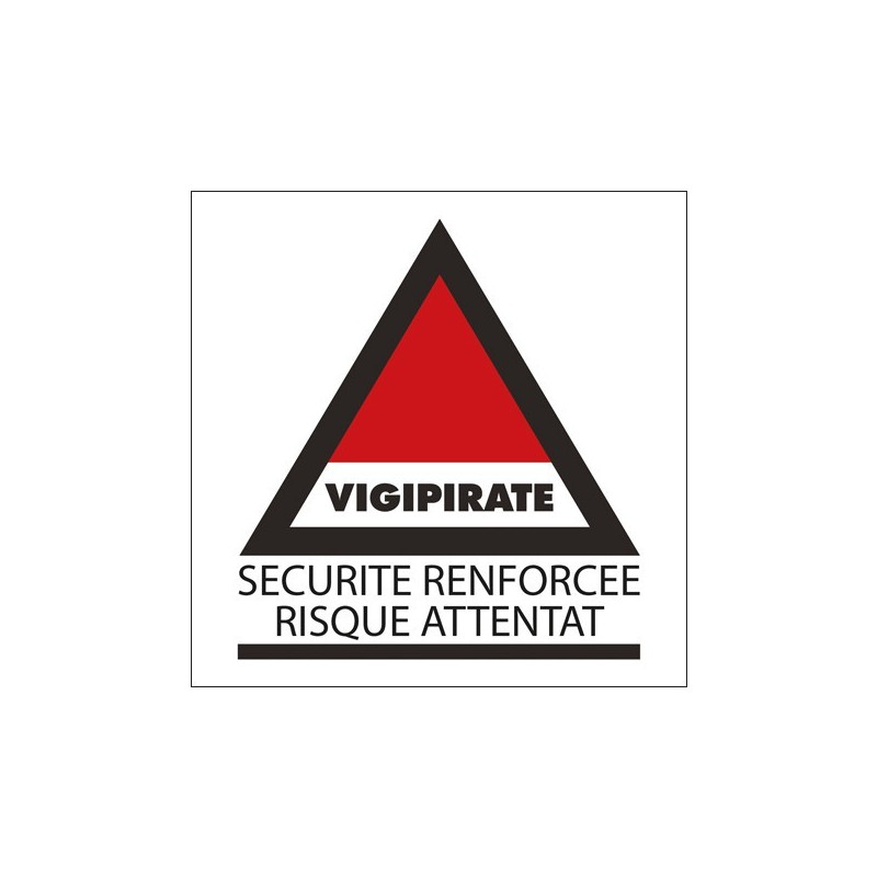 Panneau information - Vigipirate sécurité renforcée - 130x130 mm
