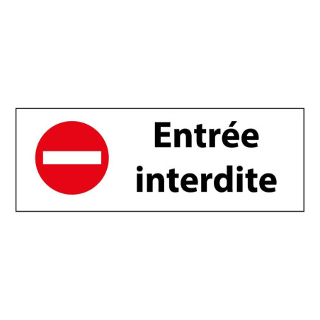 Panneau d'interdiction Entrée interdite