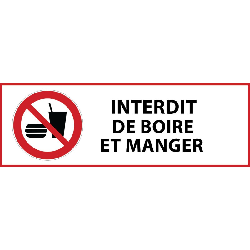 Panneau d'Interdiction "Interdiction de manger ou de boire" Vinyle souple 297x105mm
