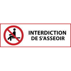 Panneau d'Interdiction "Interdiction de s'asseoir" Vinyle souple 297x105mm