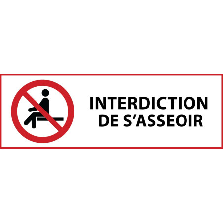 Panneau d'Interdiction "Interdiction de s'asseoir" Vinyle souple 297x105mm
