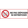 Panneau d'Interdiction "Ne pas déposer ni entreposer" Vinyle souple 297x105mm